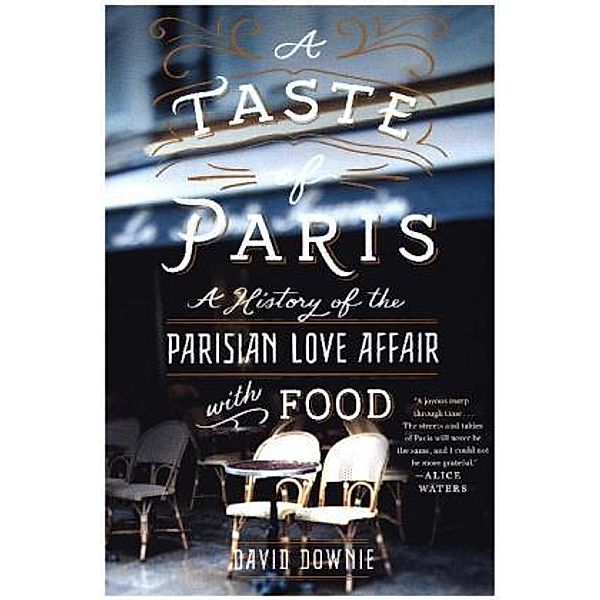 A Taste of Paris, David Downie