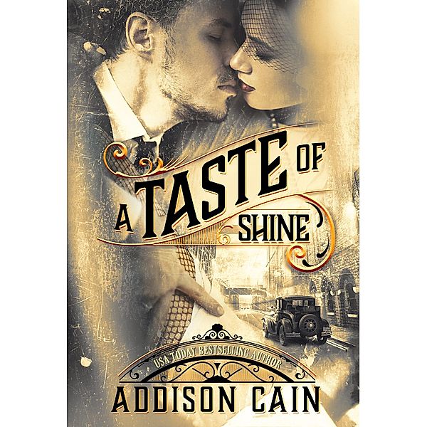A Taste of Shine (A Trick of the Light, #1) / A Trick of the Light, Addison Cain