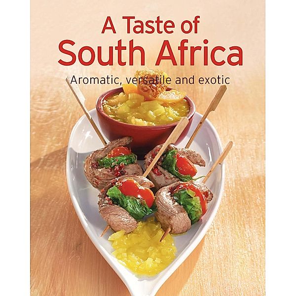A Taste of South Africa / Our 100 top recipes, Naumann & Göbel Verlag