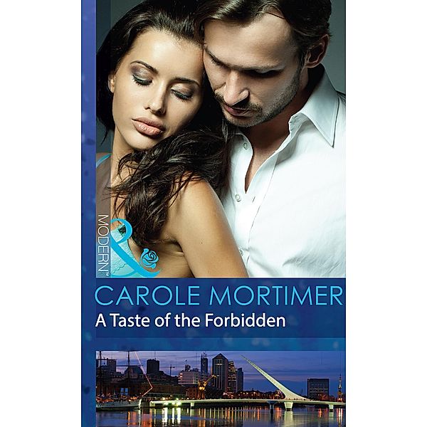 A Taste Of The Forbidden / Buenos Aires Nights Bd.1, Carole Mortimer