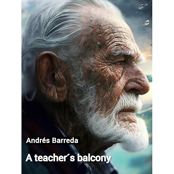 A Teacher's Balcony, Andrés Barreda