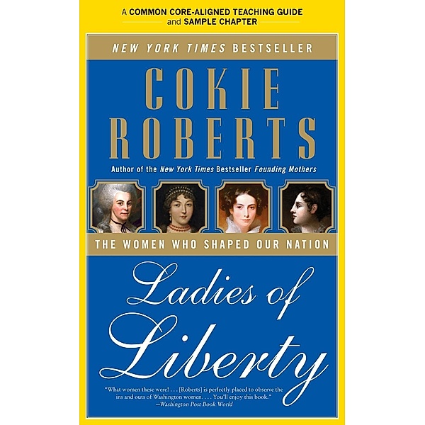A Teacher's Guide to Ladies of Liberty, Cokie Roberts, Amy Jurskis