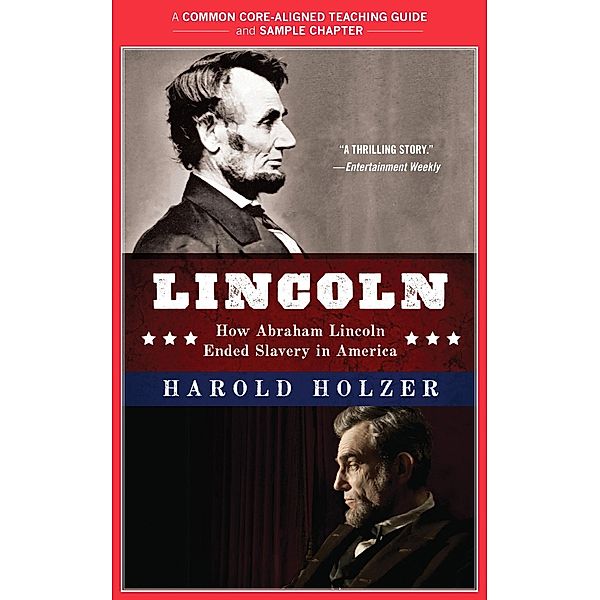 A Teacher's Guide to Lincoln, Harold Holzer, Amy Jurskis