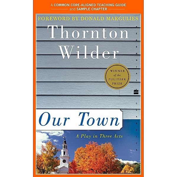A Teacher's Guide to Our Town, Thornton Wilder, Amy Jurskis