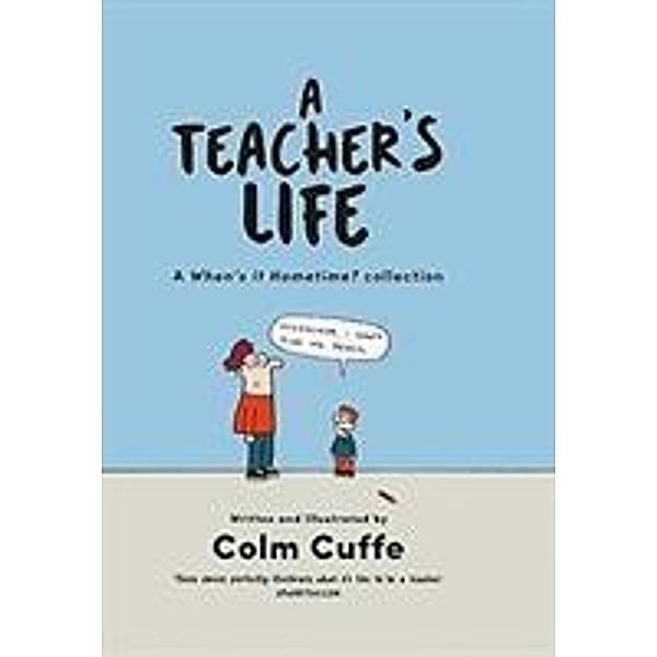 A Teacher's Life, Colm Cuffe