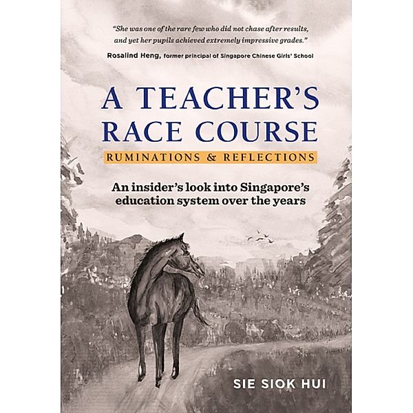A Teacher's Race Course, Siok Hui Sie