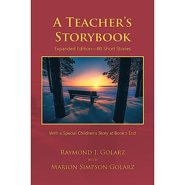 A Teacher's Storybook, Raymond J. Golarz