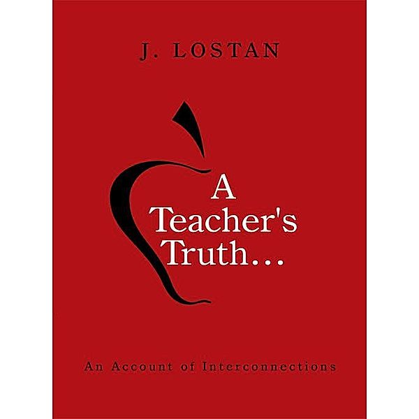 A Teacher's Truth…, J. Lostan