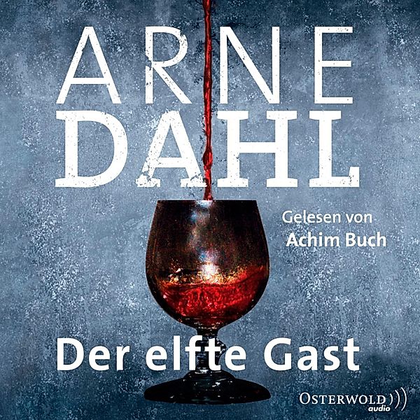 A-Team - 11 - Der elfte Gast (A-Team 11), Arne Dahl
