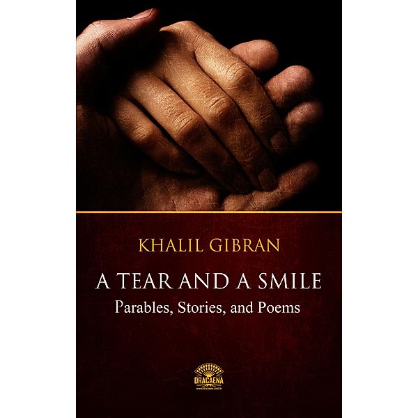 A Tear And A Smile, Khalil Gibran