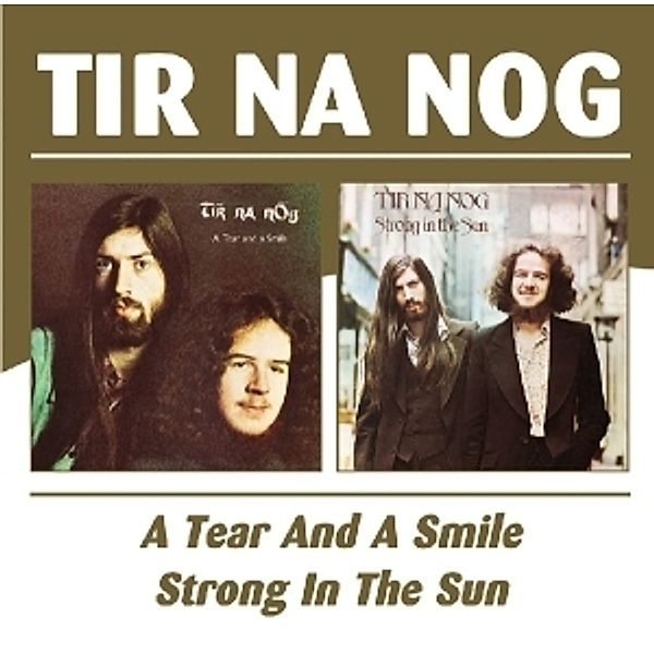 A Tear And A Smile/Strong In The Sun, Tír Na Nóg