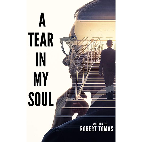 A Tear in My Soul / A Tear in My Soul, Robert Tomas