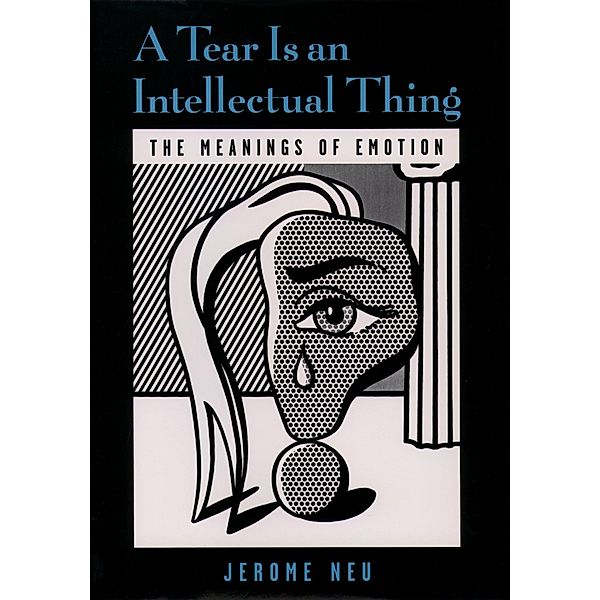 A Tear Is an Intellectual Thing, Jerome Neu