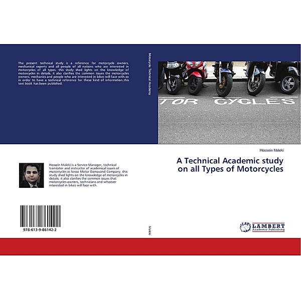 A Technical Academic study on all Types of Motorcycles, Hossein Maleki