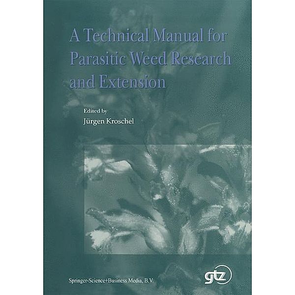 A Technical Manual for Parasitic Weed Research and Extension