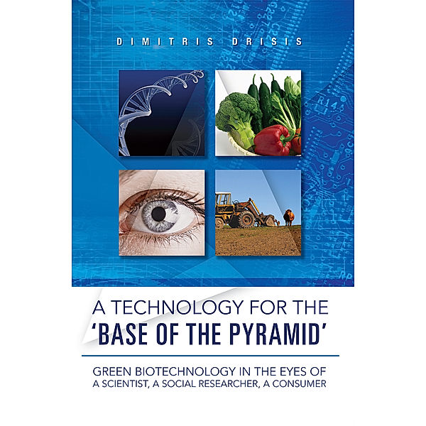 A Technology for the ‘Base of the Pyramid’, Dimitris Drisis