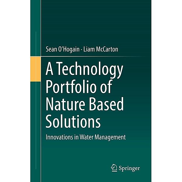 A Technology Portfolio of Nature Based Solutions, Sean O'Hogain, Liam McCarton