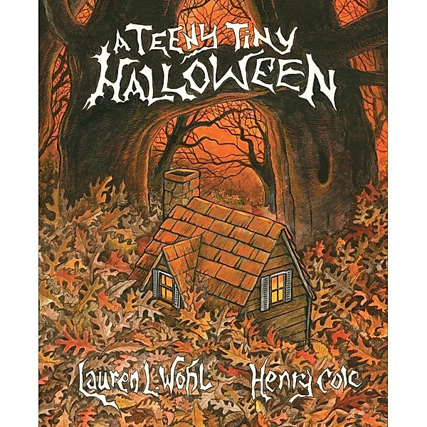 A Teeny Tiny Halloween, Lauren L. Wohl