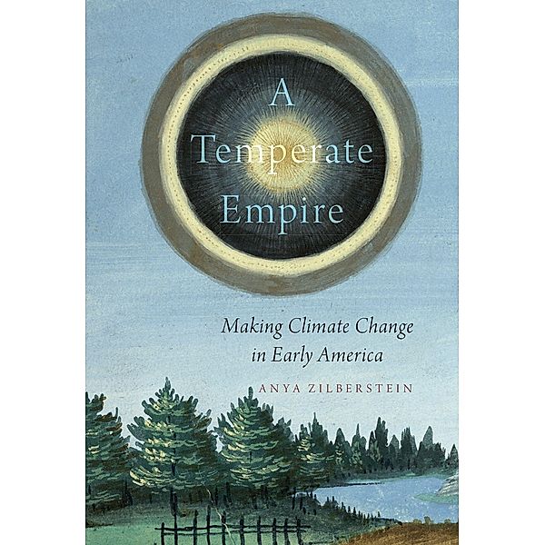 A Temperate Empire, Anya Zilberstein