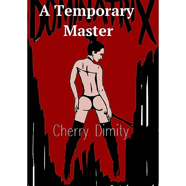 A Temporary Master, Cherry Dimity