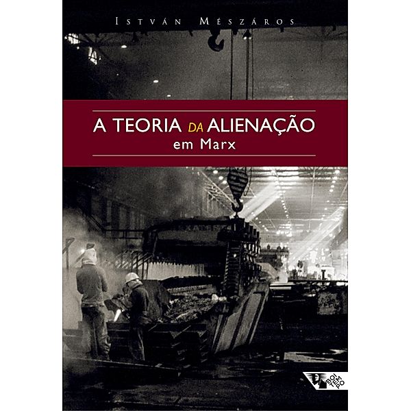 A teoria da alienação em Marx, István Mészáros