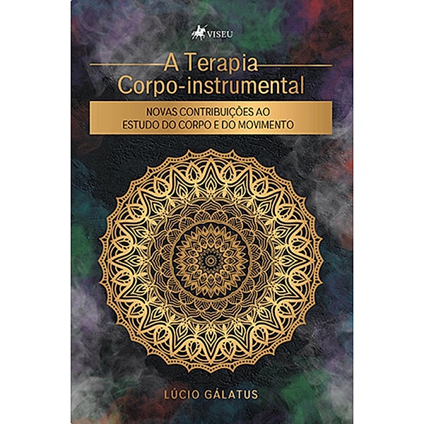 A Terapia Corpo-instrumental, Lúcio Gálatus