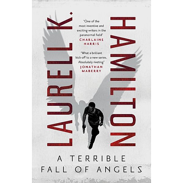 A Terrible Fall of Angels / Angels, Laurell K. Hamilton