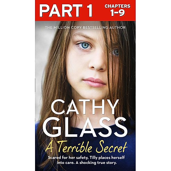 A Terrible Secret: Part 1 of 3, Cathy Glass