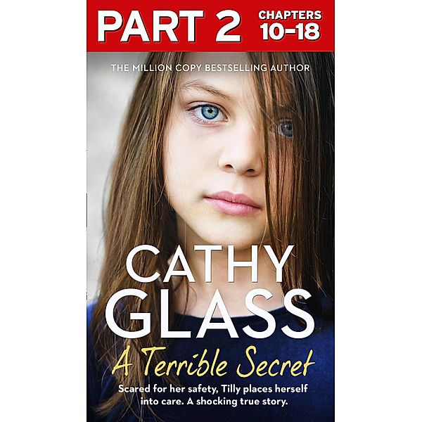 A Terrible Secret: Part 2 of 3, Cathy Glass