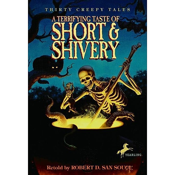 A Terrifying Taste of Short & Shivery, Robert D. San Souci