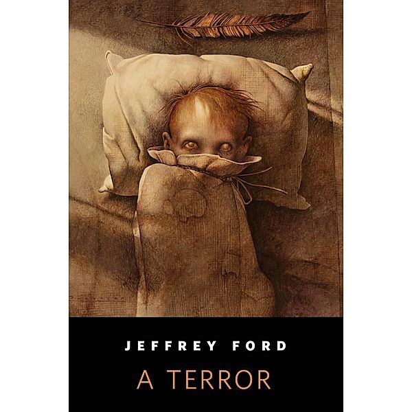 A Terror / Tor Books, Jeffrey Ford