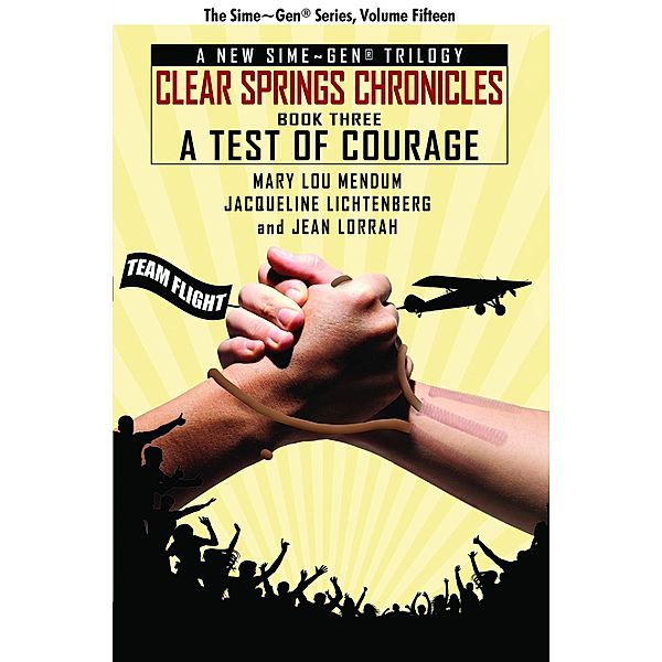 A Test of Courage / Sime~Gen Bd.15, Mary Lou Mendum, Jacqueline Lichtenberg, Jean Lorrah