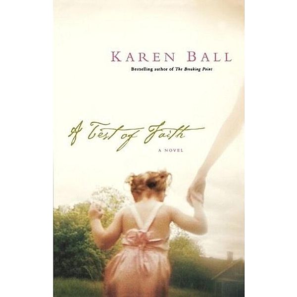 A Test of Faith / Fiction Gems, Karen Ball