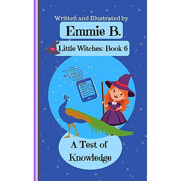 A Test of Knowledge (Little Witches, #6) / Little Witches, Emmie B.