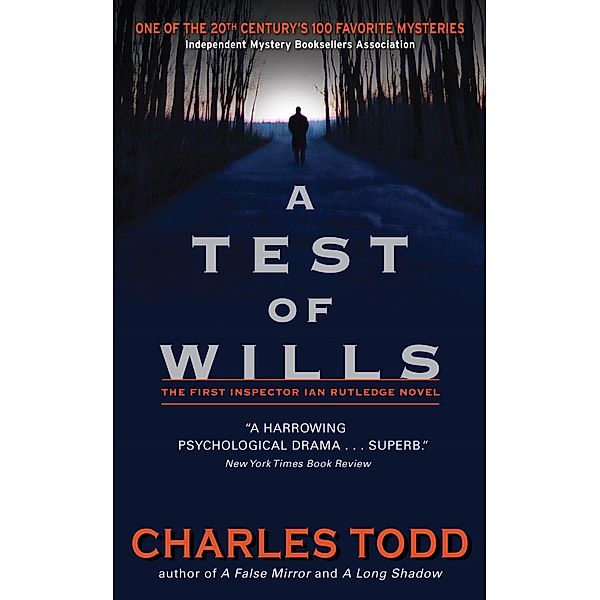 A Test of Wills / Inspector Ian Rutledge Mysteries Bd.1, Charles Todd