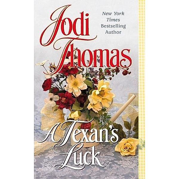 A Texan's Luck / The Wife Lottery Bd.3, Jodi Thomas