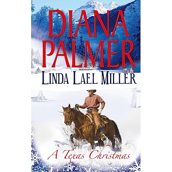 A Texas Christmas: True Blue / A Lawman's Christmas: A McKettricks of Texas Novel, Diana Palmer, Linda Lael Miller