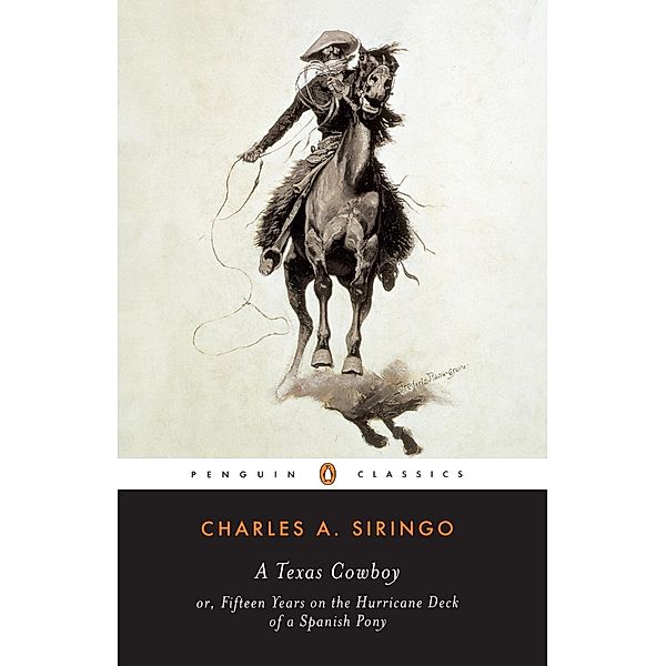 A Texas Cowboy, Charles A. Siringo