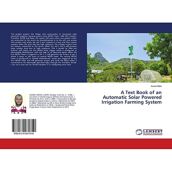 A Text Book of an Automatic Solar Powered Irrigation Farming System, Auwal Mato