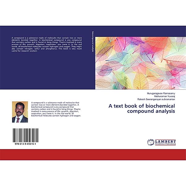 A text book of biochemical compound analysis, Murugaragavan Ramasamy, Muthuraman Yuvaraj, Rakesh Seerangarayan subramanian
