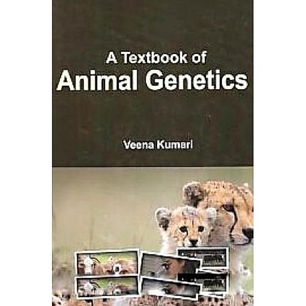 A Textbook of Animal Genetics, Veena Kumari