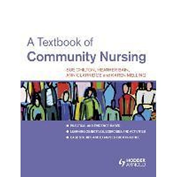 A Textbook of Community Nursing, Sue Chilton, Karen Melling, Ann Clarridge, Dee Drew