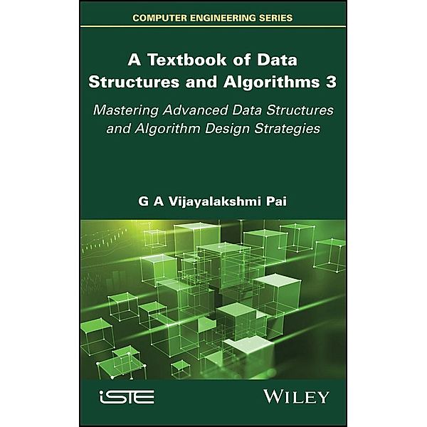 A Textbook of Data Structures and Algorithms, Volume 3, G. A. Vijayalakshmi Pai