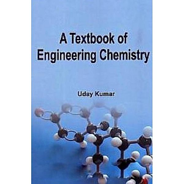 A Textbook of Engineering Chemistry, Uday Kumar