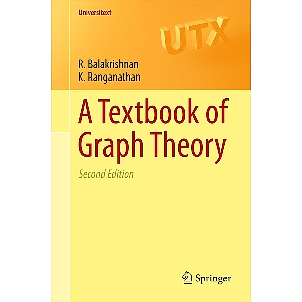 A Textbook of Graph Theory / Universitext, R. Balakrishnan, K. Ranganathan