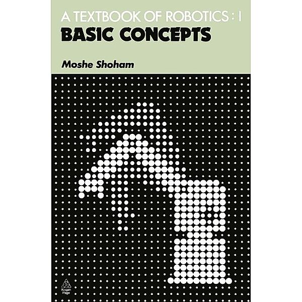A Textbook of Robotics 1, M. Shoham