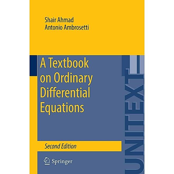 A Textbook on Ordinary Differential Equations / UNITEXT Bd.88, Shair Ahmad, Antonio Ambrosetti