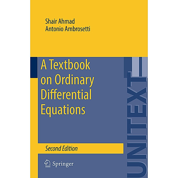 A Textbook on Ordinary Differential Equations, Shair Ahmad, Antonio Ambrosetti