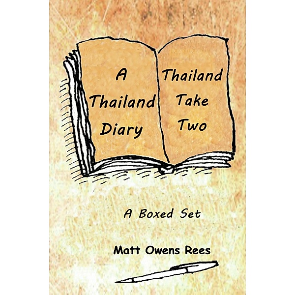 A Thailand Diary & Thailand Take Two (Boxed Sets, #1) / Boxed Sets, Matt Owens Rees