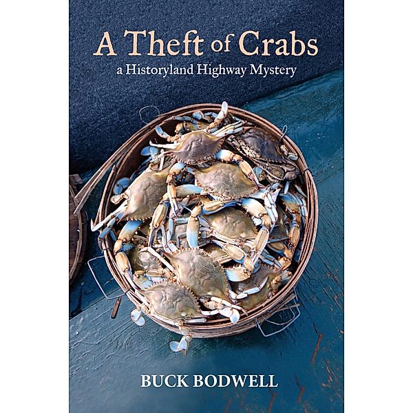 A Theft of Crabs, Buck Bodwell